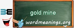 WordMeaning blackboard for gold mine